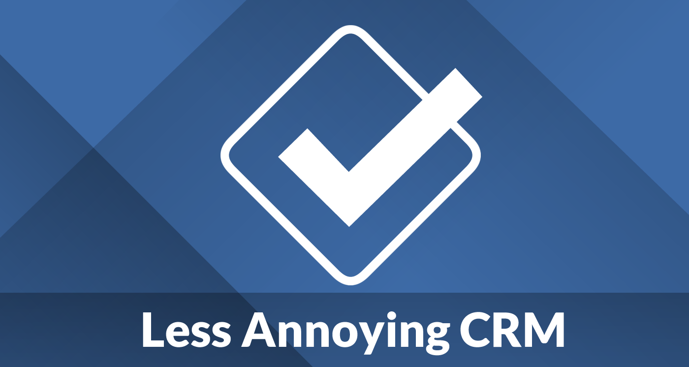 Less Annoying CRM: interface simples e direta